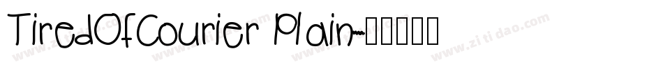 TiredOfCourier Plain字体转换